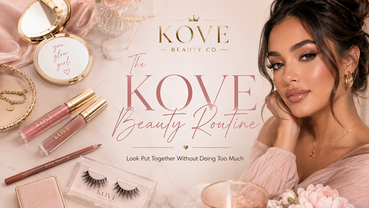 KOVE BEAUTY ROUTINE